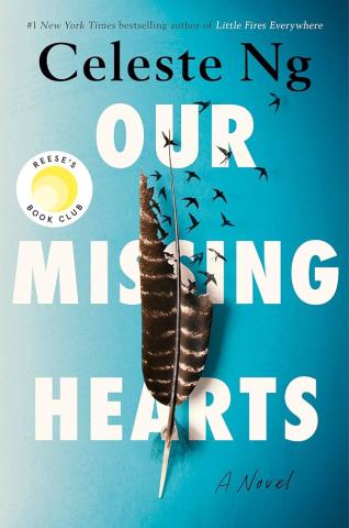 Cover of the book "Our Missing Hearts" by Celeste Ng (featuring a weathered feather with the end torn off in front of a blue backdrop)