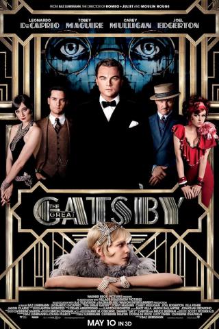 Movie poster to 2013's adaptation of F. Scott Fitzgerald's "The Great Gatsby," featuring Daisy and Gatsby in central frame, tertiary characters in the winds, with art deco shapes in gold framing the cast in stark, angular shapes.