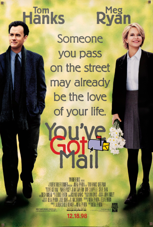 Poster for 1998 film "You've Got Mail," featuring the main couple standing on the far left and right sides of the frame looking wistfully away from each other in front of an early green backdrop, the title text floating between them alongside the slogan "Someone you pass on the street may already be the love of your life."